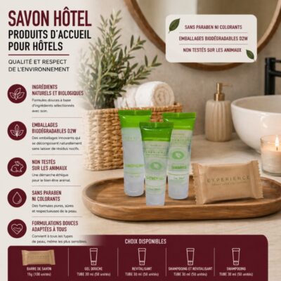 Savon Hôtel Produits d'accueil pour hôtels : Qualité et Respect de l'environnement