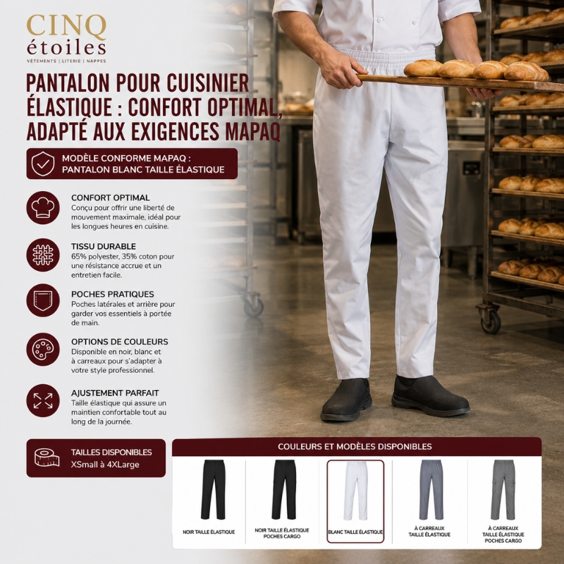 Pantalon pour Cuisinier Élastique : Confort Optimal, adapté aux exigences MAPAQ