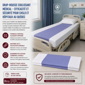 Drap-housse coulissant médical – efficacité et sécurité pour CHSLD et hôpitaux au Québec