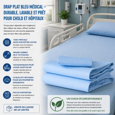 Drap plat bleu médical – durable, lavable et prêt pour CHSLD et hôpitaux