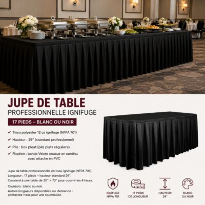 Jupe de table professionnelle ignifuge 17 pieds – Blanc ou Noir