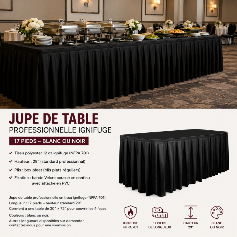 Jupe de table professionnelle ignifuge 17 pieds – Blanc ou Noir