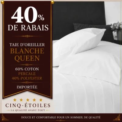 Taie d'oreiller blanche Queen importée 60 % coton percale / 40 % polyester